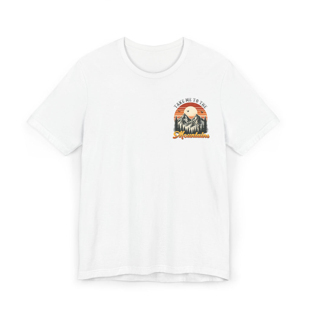 Adventure Ready Tee "take me to the mountains"