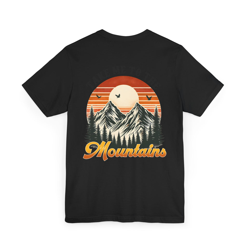 Adventure Ready Tee "take me to the mountains"